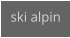 ski alpin