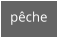 pêche