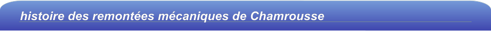 histoire des remontées mécaniques de Chamrousse
